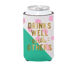 Drinks Well With Others Koozie