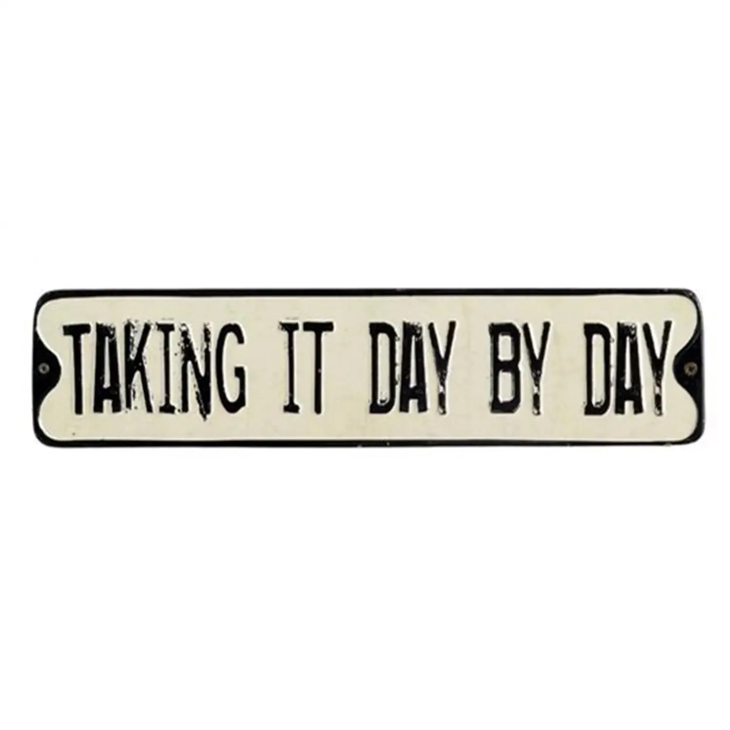 TAKING IT DAY BY DAY EMBOSSED TIN WALL DECOR SIGN